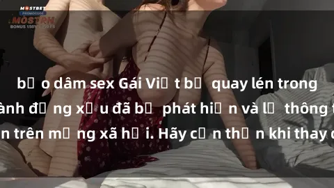 bạo dâm sex Gái Việt bị quay lén trong phòng thay đồ, hành động xấu đã bị phát hiện và lộ thông tin trên mạng xã hội. Hãy cẩn thận khi thay đồ ở nơi công cộng!