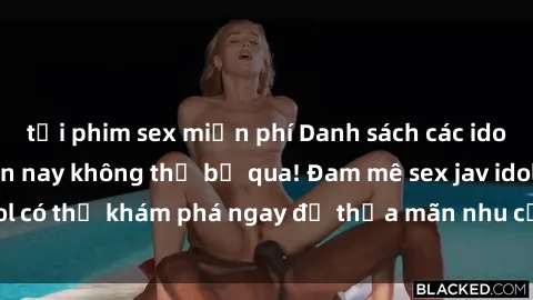 tải phim sex miễn phí Danh sách các idol JAV hot nhất hiện nay không thể bỏ qua! Đam mê sex jav idol có thể khám phá ngay để thỏa mãn nhu cầu giải trí của mình!
